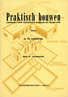 Heegstra. H. Th. - Praktisch bouwen, leerboek voor Technische Scholen en Zelfstudie. Deel 1: stenen schuur, deel 2: vrijstaande ééngezinswoning, deel 3: bungalow, deel 4: beton.