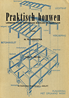 Heegstra. H. Th. - Praktisch bouwen, leerboek voor Technische Scholen en Zelfstudie. Deel 1: stenen schuur, deel 2: vrijstaande ééngezinswoning, deel 3: bungalow, deel 4: beton.