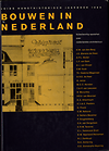 click to enlarge: Goes, Bernadette van der (preface) / et al Bouwen in Nederland. Vijfentwintig opstellen over nederlandse architectuur opgedragen aan prof ir J. J. Terwen.