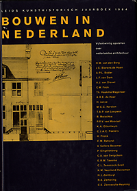 Goes, Bernadette van der (preface) / et al - Bouwen in Nederland. Vijfentwintig opstellen over nederlandse architectuur opgedragen aan prof ir J. J. Terwen.