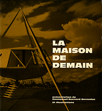 Bernadac, Emmanuel Besnard - La maison de demain.