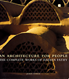 click to enlarge: Steele, James An Architecture for People. The Complete works of Hassan Fahty.