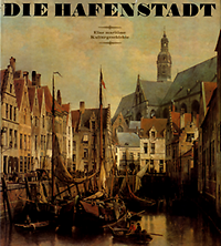 Rudolph, Wofgang - Die Hafenstadt. Eine maritime Kulturgeschichte.