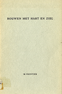 Duintjer, M. - Bouwen met Hart en Ziel.