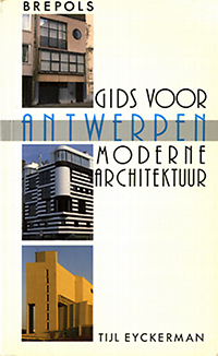 Eyckerman, Tijl - Gids voor moderne architektuur Antwerpen.