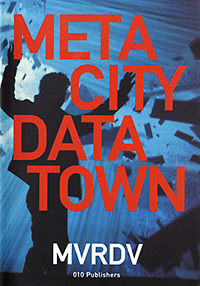 Maas, Winy - Metacity / Datatown.