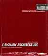 click to enlarge: Feuerstein, Günther Visionary Architecture in Austria in the Sixties and Seventies. Inspirations - Influences - Parallels. Biennale di Venezia 1996.