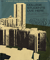 Riker, Harold C. / Lopez, Frank G. - College Students Live Here. A Study of College Housing.