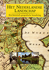 click to enlarge: Barends, S. / Renes, J. / et al (editors) Het Nederlandse Landschap. Een historisch-geografische benadering.
