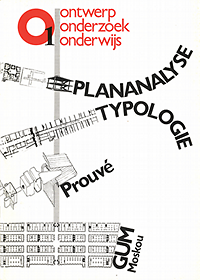 Döll,  Henk / Drijver, Peter / Karthaus, Miel - O1:  ontwerp onderzoek onderwijs. Plananalyse Typologie Prouvé GUM Moskou.