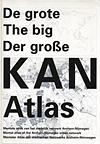 click to enlarge: Boenders, Luuk / Sanders, WIes / [Urban Unlimited] De grote The big Der Grosze KAN Atlas. Mentale atlas van het stedelijk netwerk Arnhem - Nijmegen. Mental atlas of the Arnhem - Nijmegen urban network. Mentaler Arlas des städtischen Netzwerks Arnheim - Nimwegen.