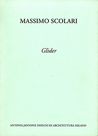 Concina, Ennio - Massimo Scolari. Glider.