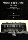 click to enlarge: Moschini, Francesco / Aymonino, Carlo / Gregotti, Vittorio / et al Mario Fiorentino. la casa progetti 1946 - 1981.