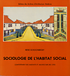 click to enlarge: Schoonbrodt, Rene Sociologie de l'Habitat Social. Comportement des habitants et Architectures des cites.