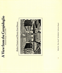 Arnell, Peter / Bickford, Ted / Bergart, Catherine (editors) - Robert Venturi / Denise Scott Brown. A View from the Campidoglio. Selected Essays 1953 - 1984.