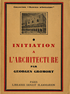 click to enlarge: Gromort, Georges Initiation à l'architecture.