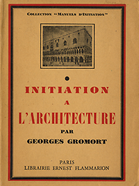 Gromort, Georges - Initiation à l'architecture.