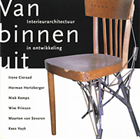 Cieraad, Irene / Hertzberger, Herman / Severen, Maarten van / et al - Interieurarchitectuur in ontwikkeling, van binnen uit.