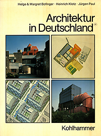 Bofinger, Helhe & Margret / Klotz, Heinrich / Paul, Jürgen - Architektur in Deutschland. Bundesrepublik und Westberlin.