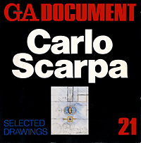 duboy, philippe - Carlo Scarpa. GA Documents 21: Selected Writings.