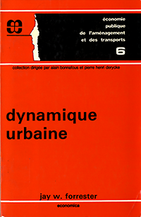 Forrester, Jay W. - Dynamique urbain.