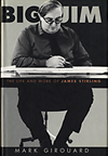 click to enlarge: Girouard, Marc Big Jim. The Life and Work of James Stirling.