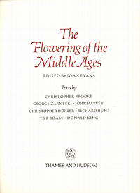Evans, Joan (editor) - The Flowering of the Middle Ages.
