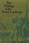 click to enlarge: Lambert, Audrey M. The Making of the Dutch Landscape. An historical geography of the Netherlands.
