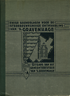 click to enlarge: Gemeentebestuur van 'S-Gravenhage. Enige grondslagen voor de stedebouwkundige ontwikkeling vam 's-Gravenhage.