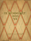 click to enlarge: Bloemers, H. P. J. (voorwoord) De Woningwet 1902 - 1929. Gedenkboek samengesteld ter gelegenheid van de tentoonstelling gehouden te Amsterdam 18 - 27 october 1930 bij het 12 1/2 jarig bestaan van het Nederlandsch Instituut voor Volkshuisvesting en Stedebouw.