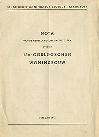 Kerngroep Studiegroep Woningarchitectuur - Nota van de Nederlandsche Architecten over den Na-Oorlogschen Woningbouw.