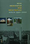 click to enlarge: Kieren, Martin Neue Architektur, Berlin 1990 - 2000. New Architecture, Berlin 1990 - 2000.