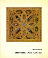Reissberger, Mara - Theofil von Hansen.