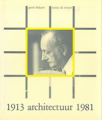 Bekaert, Geert / Meyer, Ronnie de - Paul Felix 1913 architectuur 1981