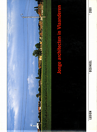 Vandermarliere, Katrien / Synghel, Koen van - Jonge Architecten in Vlaanderen. Young architects in Flanders.