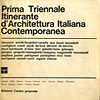 click to enlarge: Bardeschi, Marco Dezzi / Masini, Lara Vinca / editors Prima Triennale Itinerante d'Architettura Italiana Contemporanea