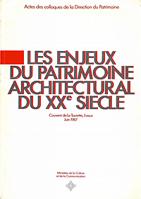 Hamon, Françoise - Les Enjeux du Patrimoine Architectural du XXe Siècle, Couvent de la Tourette, Eveux, 1987.