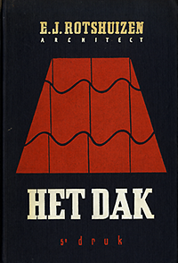 Rotshuizen, E. J. - Het Dak.