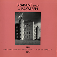 Raukema, A. M. / Meulesteen, R. - Brabant bouwt in Baksteen.