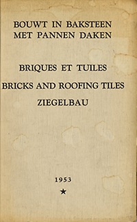 N.N. - Bouwt in Baksteen met Pannen Daken. Briques et Tuiles. Bricks and Roofing Tiles. Ziegelbau.