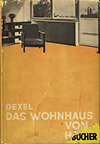click to enlarge: Dexel, Grete & W. Das Wohnhaus von heute.