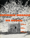 click to enlarge: Perrault, Dominique Des Natures. Jenseits der Architektur. Beyond Architecture. Au-delà de l'architecture.