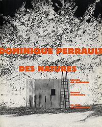 Perrault, Dominique - Des Natures. Jenseits der Architektur. Beyond Architecture. Au-delà de l'architecture.
