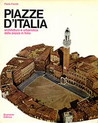 Favole, Paole - Piazze d'Italia. Architettura e urbanistica della piazza in Italia.