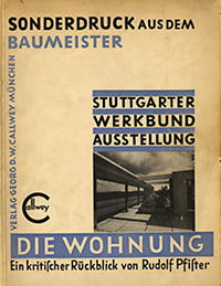 Pfister, Rudolf - Die Wohnung. Stuttgarter Werkbund Ausstellung. Ein kritischer Rückblick.