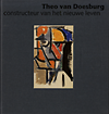 click to enlarge: Straaten van, Evert Theo van Doesburg constructeur van het nieuwe leven.