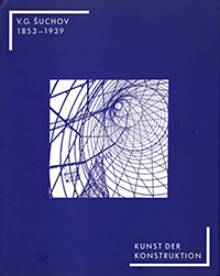 Graefe, Rainer / Gappoev, Murat / Pertschi, Ottmar - V. G. Suchov 1853 - 1939. Kunst der Konstruktion.