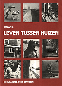 Gehl, Jan - Leven tussen huizen.