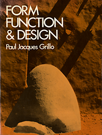 Grillo, Paul Jacques - Form Function & Design.