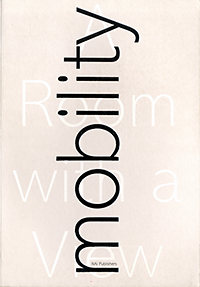 Houben, Francine / Calabrese, Luisa Maria - Mobility. A Room with A View.
